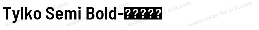 Tylko Semi Bold字体转换